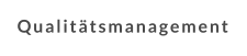 Qualitätsmanagement
