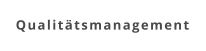 Qualitätsmanagement
