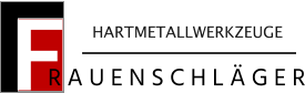 F R A U E N S C H L Ä G E R HARTMETALLWERKZEUGE