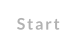 Start